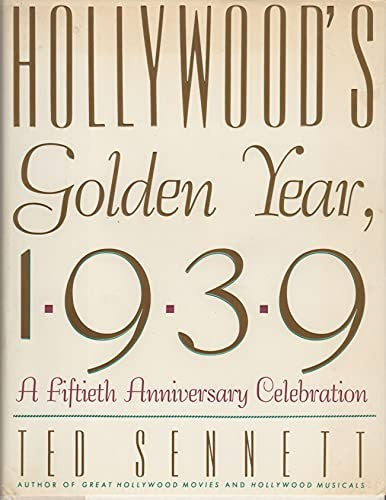 Hollywood's Golden Year, 1939