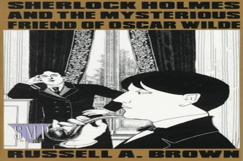 Sherlock Holmes & The Mysterious Friend Of Oscar Wilde