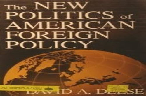 The Politics of American Foreign Policy