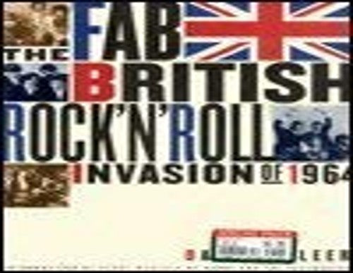 The Fab British Rock'n'Roll Invasion of 1964