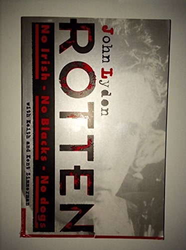 Rotten: No Irish, No Blacks, No Dogs