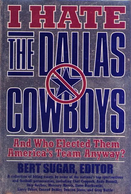 I Hate the Dallas Cowboys