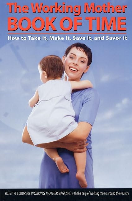 The Working Mother Book of Time