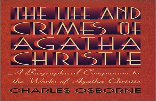 The Life and Crimes of Agatha Christie