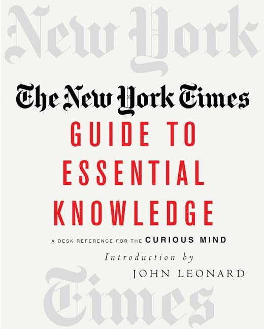 The New York Times Guide to Essential Knowledge