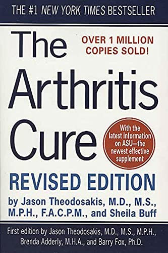 The Arthritis Cure,The:The Medical Miracle That Can Halt, Reverse, and May