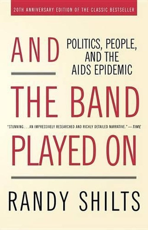 And the Band Played on