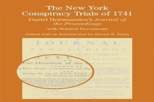 The New York Conspiracy Trials of 1741