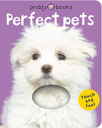 Perfect Pets (Bright Baby Touch and Feel)