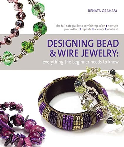 Designing Bead and Wire Jewelry