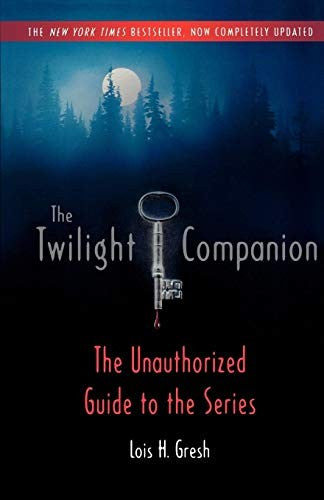 The Twilight Companion: Completely Updated
