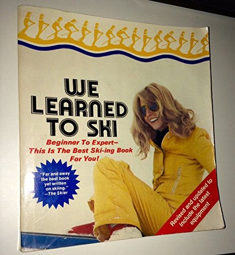 We Learned to Ski 3rd Ed.