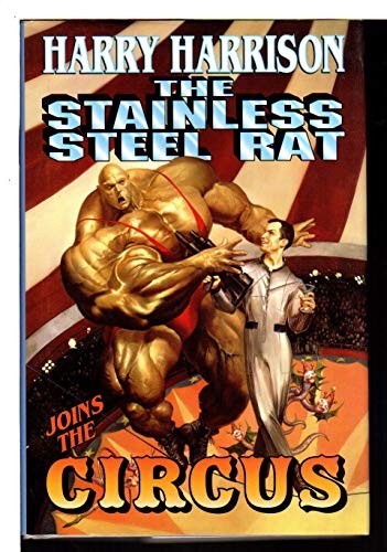 The Stainless Steel Rat Joins the Circus