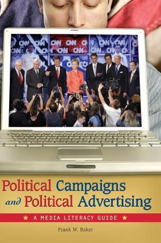 Political Campaigns and Political Advertising