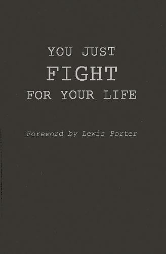 You Just Fight for Your Life