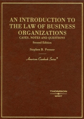 Presser's an Introduction to the Law of Business Organizations