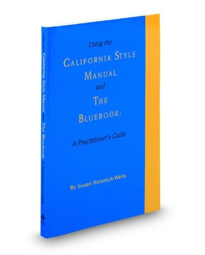 Using the California Style Manual and the Bluebook