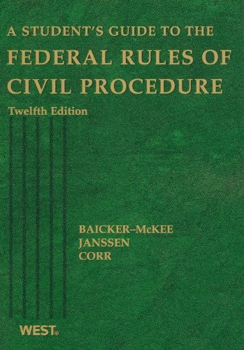 A Student's Guide to the Federal Rules of Civil Procedure