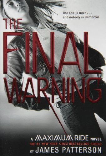 The Maximum Ride: The Final Warning