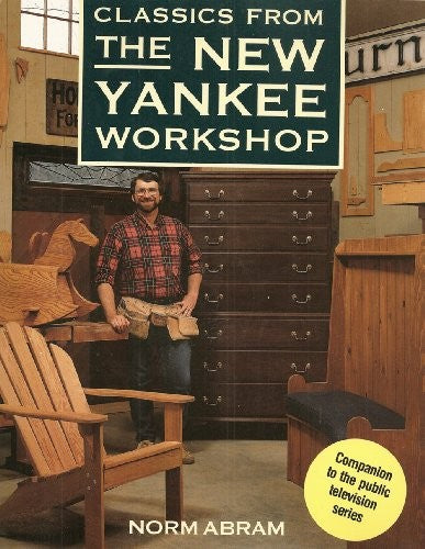 Classics from the New Yankee Workshop