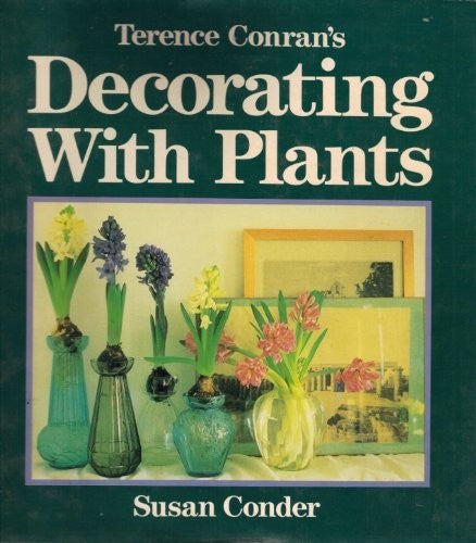 Terence Conran's Decorating with Plants