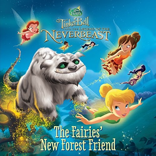 Disney Fairies: Tinker Bell and the Legend of the Neverbeast: The