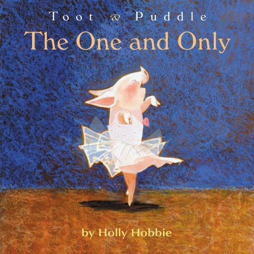 Toot & Puddle: The One and Only