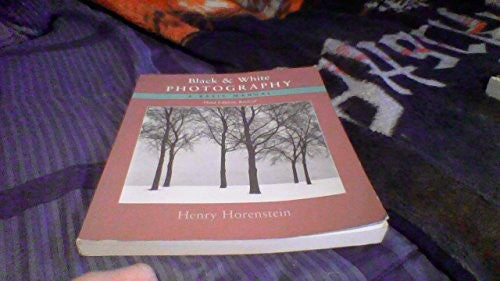 Black And White Photography 3Rd Ed
