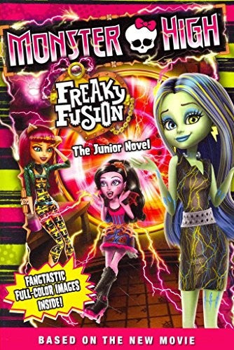 Monster High: Freaky Fusion the Junior Novel