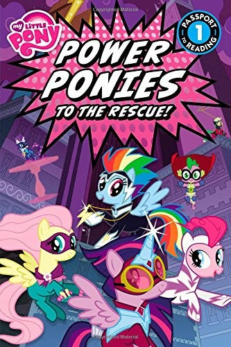 My Little Pony: Power Ponies to the Rescue!
