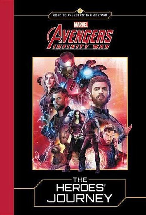 Marvel's Avengers: Infinity War: The Heroes' Journey