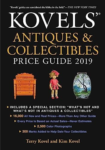 Kovels' Antiques and Collectibles Price Guide 2019