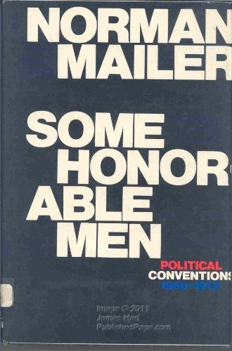 Some honorable men: Political conventions, 19601972