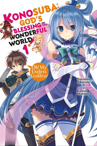 Konosuba: God's Blessing on This Wonderful World!, Vol. 1 (Novel)