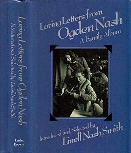 Loving Letters from Ogden Nash