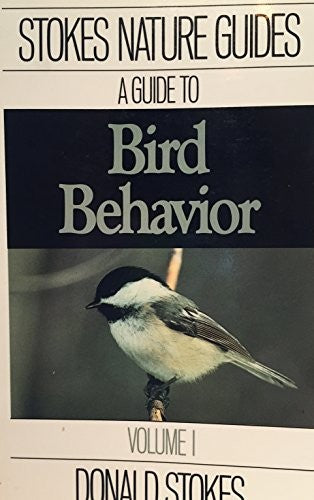 Stokes Guide to Bird Behavior
