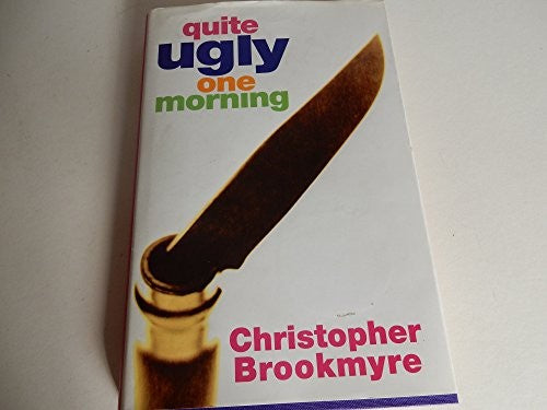 Quite Ugly One Morning