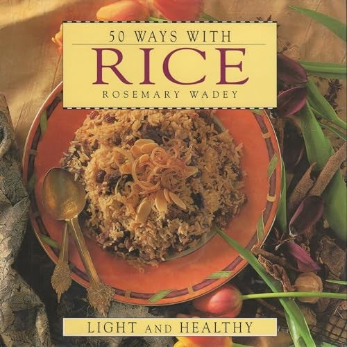 50 Ways with Rice