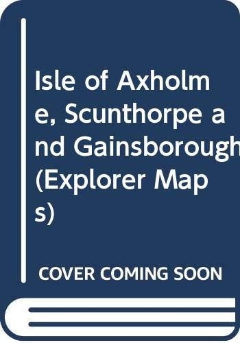 Isle of Axholme, Scunthorpe and Gainsborough