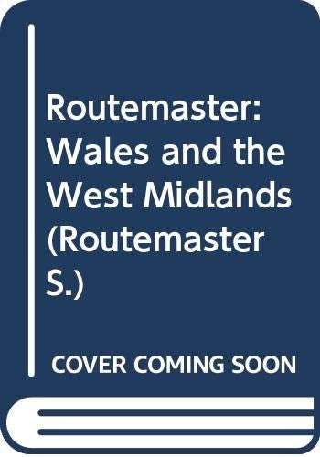 Routemaster: Wales and the West Midlands