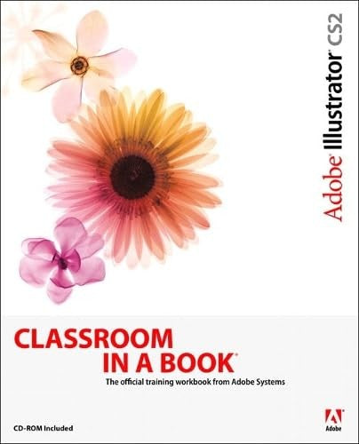 Adobe Illustrator CS2 Classroom in a Book