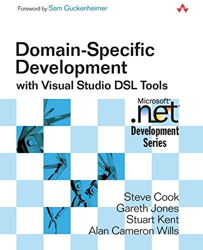 Domain-Specific Development with Visual Studio DSL Tools