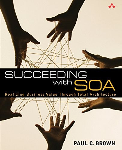 Succeeding with SOA
