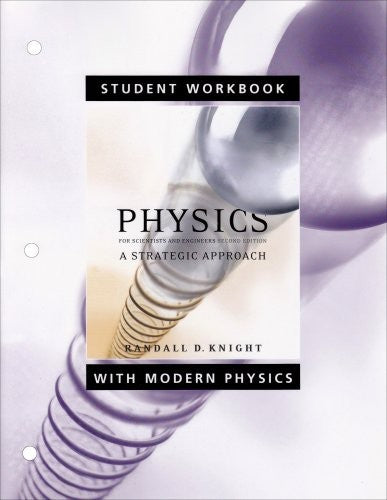 Student Workbook for Physics for Scientists and Engineers
