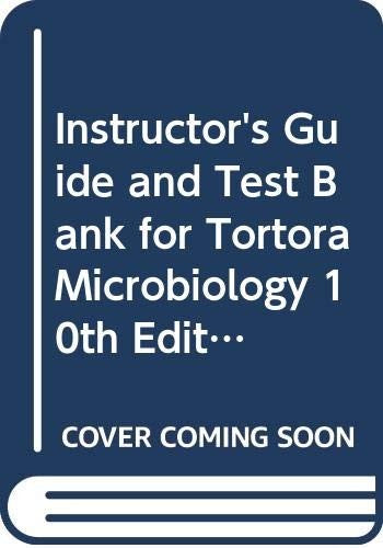 Instructor's Guide and Test Bank for Tortora