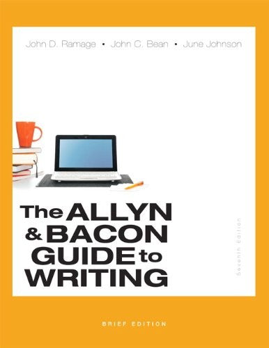 The Allyn & Bacon Guide to Writing, Brief Edition