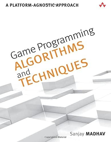 Game Programming Algorithms and Techniques