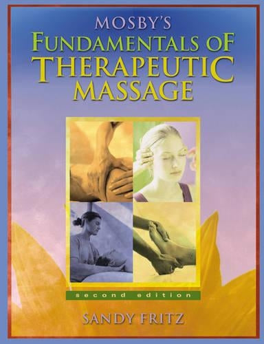 Mosby's Fundamentals Therapeutic Massage