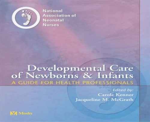 Developmental Care of Newborns and Infants