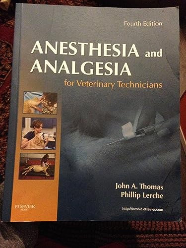 Anesthesia and Analgesia for Veterinary Technicians